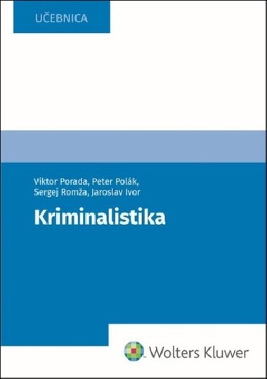 Kriminalistika - Peter Polk; Viktor Porada; Sergej Roma; Jaroslav Ivor