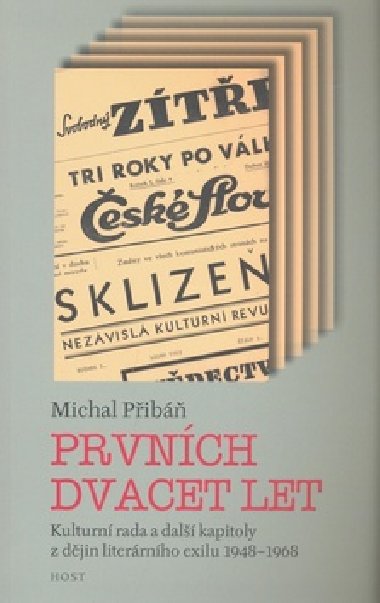 PRVNÍCH DVACET LET - Michal Pribáň