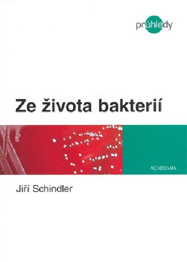 ZE IVOTA BAKTERI - Ji Schindler