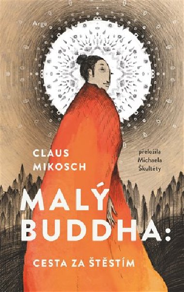 Malý Buddha: Cesta za štěstím - Claus Mikosch