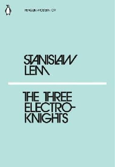 The Three Electroknights - Lem Stanislaw