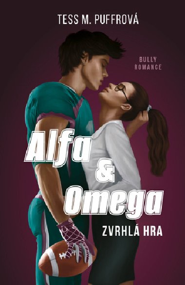 Alfa & Omega Zvrhl hra - Tess M. Puffrov