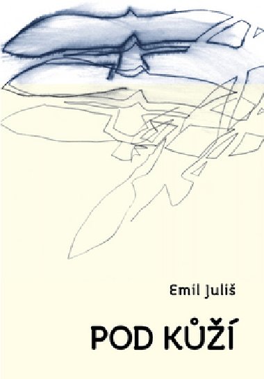 POD Kٮ - Emil Juli; Ji Kubov