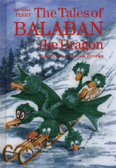 The Tales of Balaban the Dragon - Perry Jaroslav