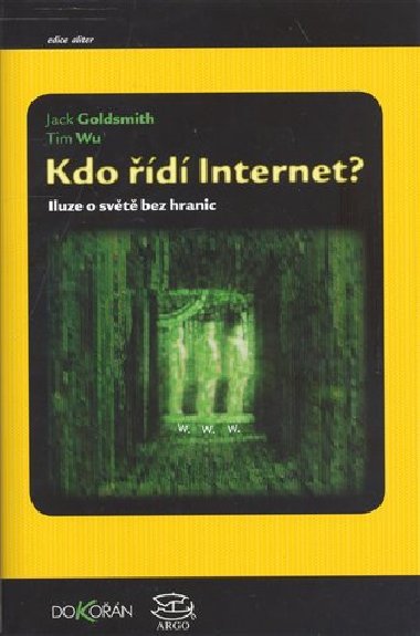 KDO D INTERNET? - Jack Goldsmith; Tim Wu