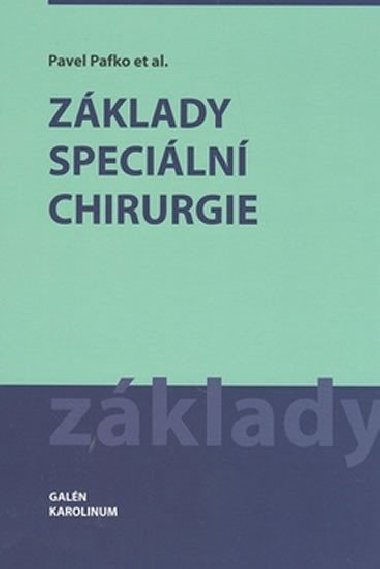 ZKLADY SPECILN CHIRURGIE - Pavel Pafko