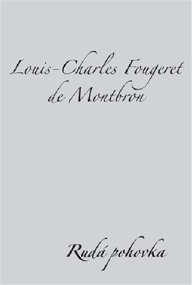RUD POHOVKA - Louis-Charles F. de Montbron