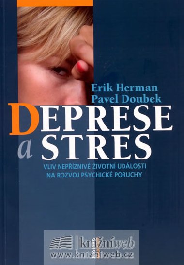 DEPRESE A STRES - Pavel Doubek; Erik Herman