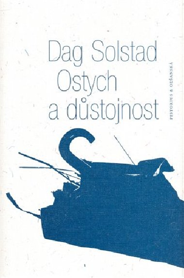 OSTYCH A DSTOJNOST - Dag Solstag