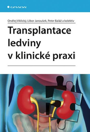 TRANSPLANTACE LEDVINY V KLINICK PRAXI - Ondej Viklick; Libor Janouek; Petr Bal