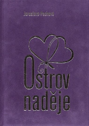OSTROV NADJE - Jaroslava Pechov