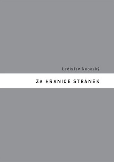 ZA HRANICE STRNEK - Ladislav Nebesk