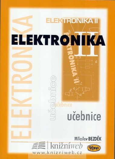 ELEKTRONIKA II.UEBNICE - Miloslav Bezdk
