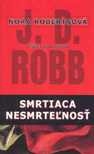 SMRTIACA NESMRTENOS - J.D. Robb