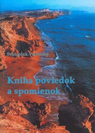 KNIHA POVIEDOK A SPOMIENOK - Svatopluk Veltrusk
