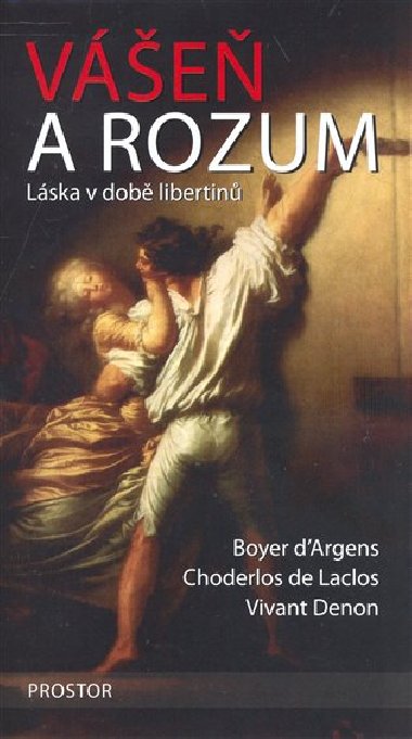 VE A ROZUM - Boyer dArgens; Choderlos De Laclos; Viviant Denon