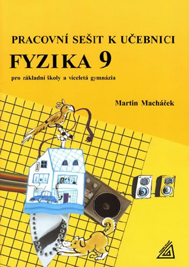 PRACOVN SEIT K UEBNICI FYZIKA 9 - Martin Machek