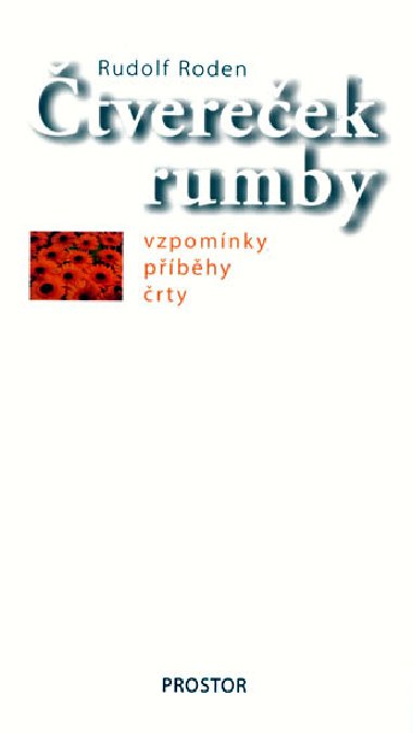 TVEREEK RUMBY - Rudolf Roden
