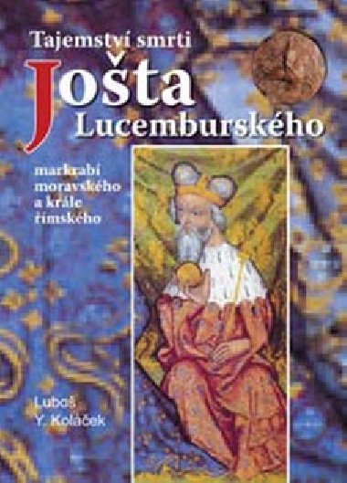 TAJEMSTV SMRTI JOTA LUCEMBURSKHO - Lubo Y. Kolek