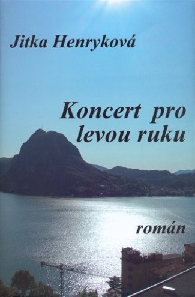 KONCERT PRO LEVOU RUKU - Jitka Henrykov