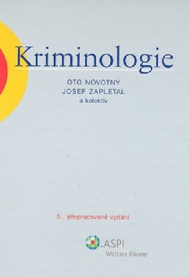 KRIMINOLOGIE - Oto Novotn; Josef Zapletal