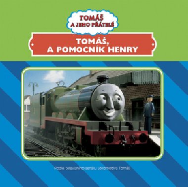 TOM, A POMOCNK HENRY - 