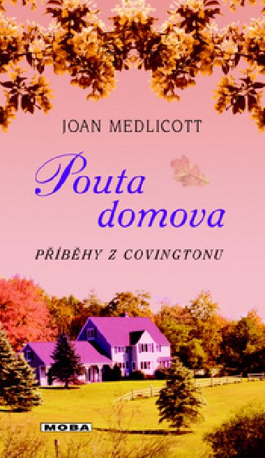 POUTA DOMOVA - Joan Medlicott