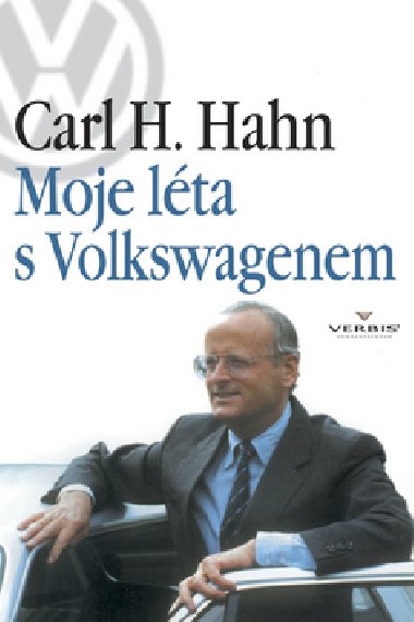 Moje lta s Volkswagenem - Carl H. Hahn