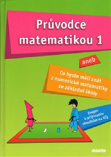 PRVODCE MATEMATIKOU 1 - Martina Palkov; Vclav Zemek