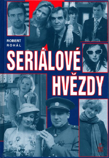 SERILOV HVZDY - Robert Rohl