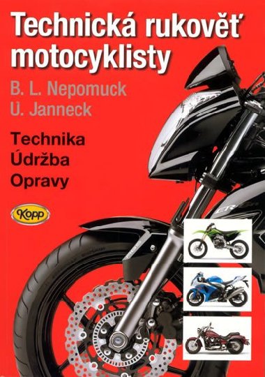 Technick rukov motocyklisty - Udo Janneck; Bernd L. Nepomuck