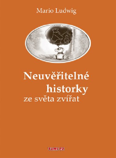 NEUVITELN HISTORKY ZE SVTA ZVAT - Mario Ludwig