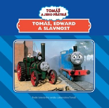 TOM, EDWARD A SLAVNOST - 