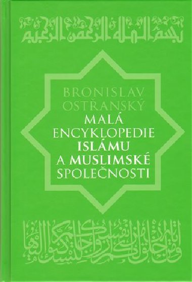 MAL ENCYKLOPEDIE ISLMU A MUSLIMSK SPOLENOSTI - Bronislav Ostansk