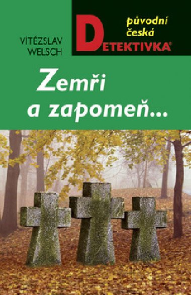 ZEMI A ZAPOME - Vtzslav Welsch