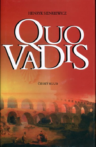 QUO VADIS - Henryk Sienkiewicz; Vladimr Tesa