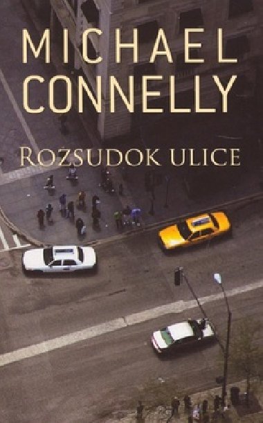 ROZSUDOK ULICE - Michael Connelly