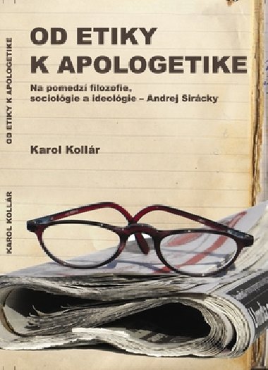 OD ETIKY K APOLOGETIKE - Karol Kollr
