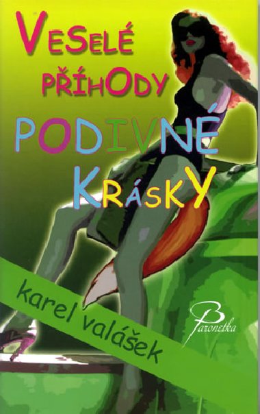 VESEL PHODY PODIVN KRSKY - Karel Valek
