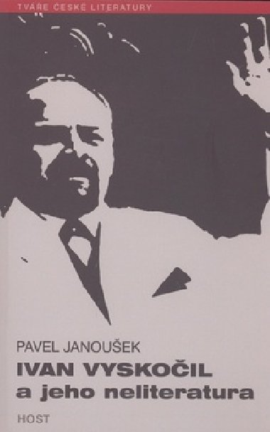 IVAN VYSKOIL A JEHO NELITERATURA - Pavel Janouek