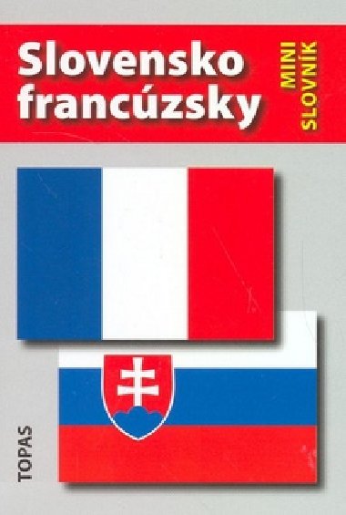 SLOVENSKO-FRANCZSKY A FRANCZSKO-SLOVENSK MINISLOVNK - Hana Minrikov
