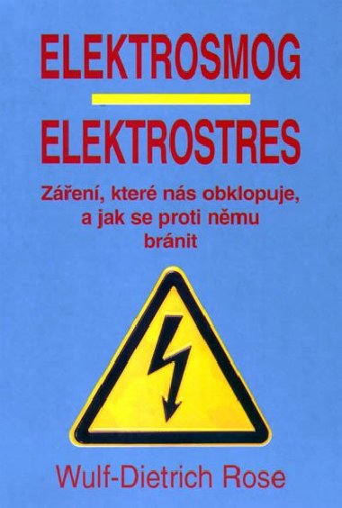 ELEKTROSMOG ELEKTROSTRES - Wulf-Dietrich Rose