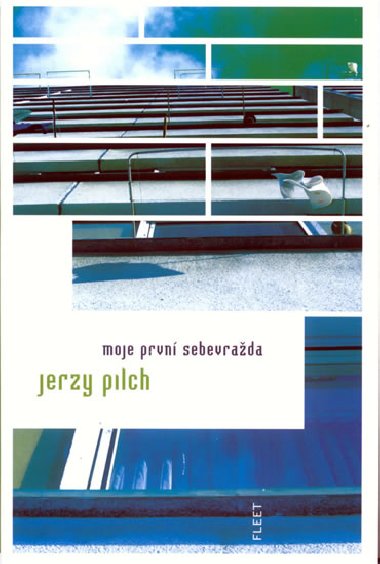 MOJE PRVN SEBEVRADA - Jerzy Pilch