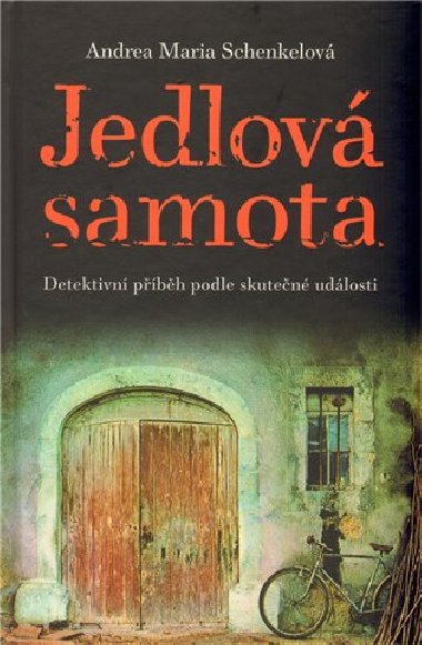 JEDLOV SAMOTA - Andrea Maria Schenkelov