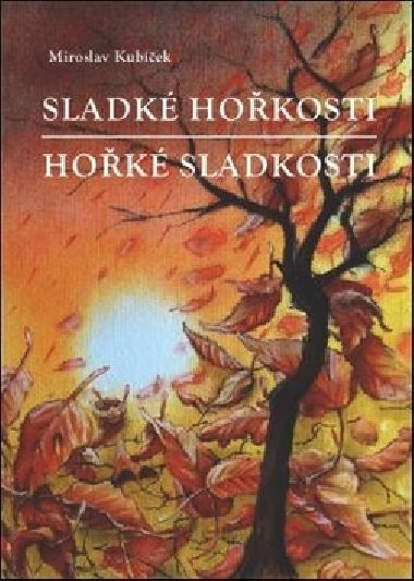 SLADK HOKOSTI HOK SLADKOSTI - Miroslav Kubek