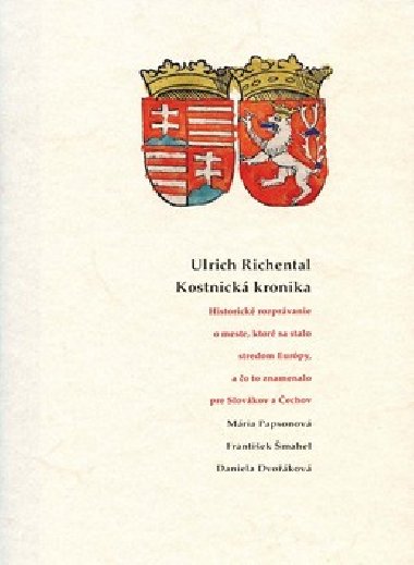 ULRICH RICHENTAL KOSTNICK KRONIKA - Kolektv autorov
