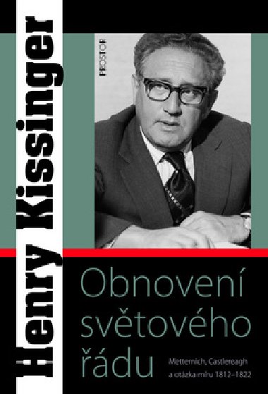 OBNOVEN SVTOVHO DU - Henry Kissinger