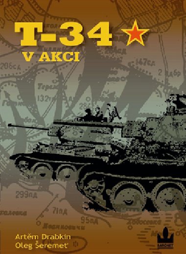 T-34 V AKCI - Artm Drabkin; Oleg ereme