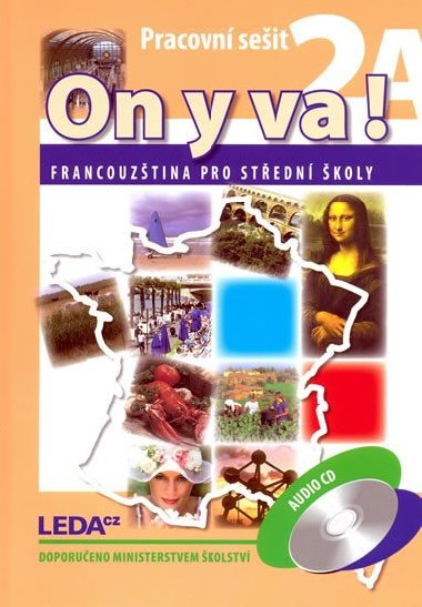 ON Y VA! 2A+2B - Francouzština pro střední školy - pracovní sešity + 2CD - Leda