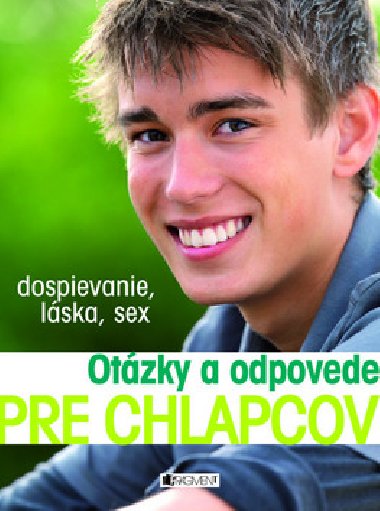 OTZKY A ODPOVEDE PRE CHLAPCOV - Gerald Drews; Petra Hirscher